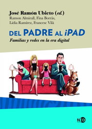 Del padre al iPad, José Ramón Ubieto - NEED EDICIONES