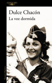 La voz dormida, Dulce Chacón - ALFAGUARA