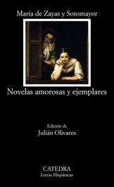 Novelas amorosas y ejemplares, María de Zayas y Sotomayor - CATEDRA