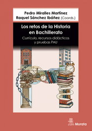 MORATA EDITORIAL, LOS RETOS DE LA HISTORIA EN BACHILLERATO, AA.VV. - MORATA EDITORIAL