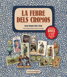 La febre dels cromos, Josep-Manuel Rafí i Roig - COMANEGRA