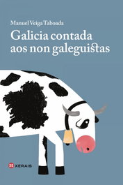 Galicia contada aos non galeguistas, Manuel Veiga Taboada - XERAIS