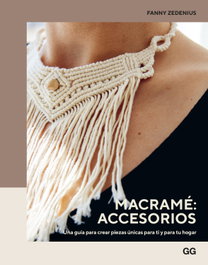 Macramé: accesorios, Fanny Zedenius - GUSTAVO GILI