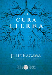 La cura eterna, Julie Kagawa - SIREN BOOKS