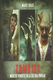 Zombies, Marc Gras Cots - QUARENTENA EDICIONES