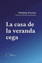 La casa de la veranda cega, Herbjørg Wassmo - NITS BLANQUES