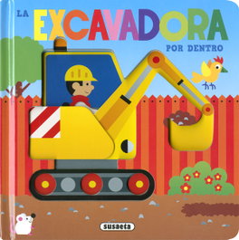 SUSAETA EDICIONES La excavadora por dentro