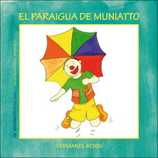 El paraigua de Muniatto, Olga Besolí Montserrat - ONADA EDICIONS