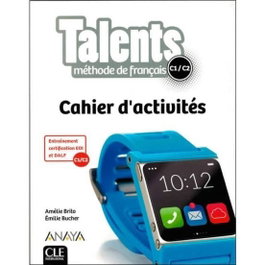 CLE-ANAYA TALENTS C1/C2 (CAHIER D'ACTIVITES)
