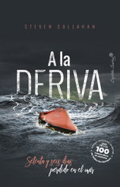 A LA DERIVA, Steven Callahan - CAPITAN SWING LIBROS