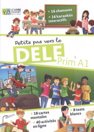 LE LIVRE OUVERT, PETITS PAS VERS LE DELF PRIM A1 LIVRE DE L'ELEVE - LE LIVRE OUVERT