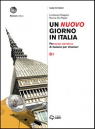 LOESCHER EDITORE Un nuovo giorno in Italia B1