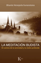 KAIROS Meditación Budista, Bhante Henepola Gunaratana - Sabiduría Perenne