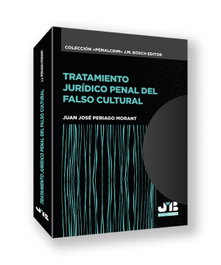 Tratamiento jurídico penal del falso cultural, Juan José Periago Morant - PENALCRIM