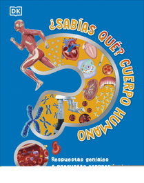 DORLING KINDERSLEY (DK) ¿SABÍAS QUÉ? CUERPO HUMANO