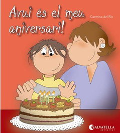 SALVATELLA, Avui és el meu aniversari!