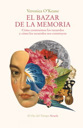 El bazar de la memoria, Veronica O'Keane - SIRUELA