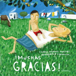 KALANDRAKA, ¡Muchas gracias! - Isabel Minhos Martins