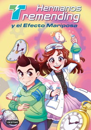 DESTINO INFANTIL, Hermanos Tremending 1. Hermanos Tremending y el efecto mariposa