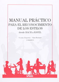 Manual de aproximación de estilos de Bach a Ravel, Yvonne Desportes - REAL MUSICAL