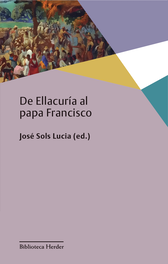 De Ellacuría al papa Francisco, Vv.Aa.3 - HERDER