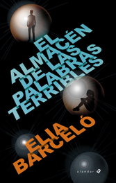 EDELVIVES, El almacén de las palabras terribles - Elia Barceló