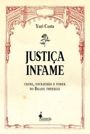 Justiça Infame, Yuri Costa - ALAMEDA