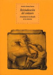 Reivindicación del centauro, Antonio Gomez Ramos - AKAL