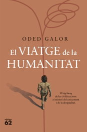 El viatge de la humanitat, Oded Galor - EDICIONS 62