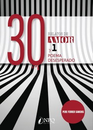 NPQ EDITORES, 30 RELATOS DE AMOR Y 1 POEMA DESESPERADO, Ferrer Sanchis, Pere - NPQ EDITORES
