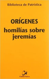 Homilías sobre Jeremías, Orígenes - CIUDAD NUEVA