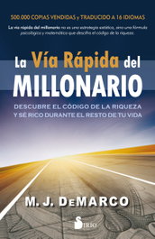 SIRIO EDITORIAL, VÍA RÁPIDA DEL MILLONARIO, M.J. Demarco - SIRIO EDITORIAL