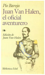 Juan Van Halen, Oficial Aventurero, Pío Baroja - EDAF EDITORIAL