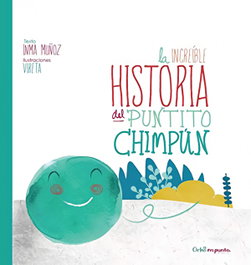 OCHO EN PUNTO, La increíble historia del Puntito Chimpún - OCHO EN PUNTO