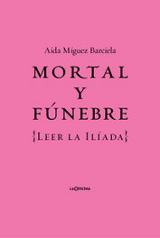 Mortal y fúnebre, Aída Míguez Barciela - LA OFICINA