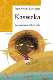 Kasweka, Aurora Rodríguez, Pepa - ANAYA
