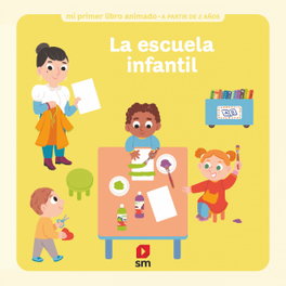 SM, La escuela infantil