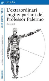 L´extraordinari enginy parlant del professor Palermo, Jordi Sierra i Fabra - LA GALERA