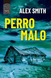 Perro malo, Alex Smith - PRINCIPAL DE LOS LIBROS