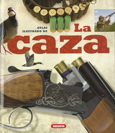 La caza, George Cortay - SUSAETA EDICIONES