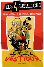 Els 4 Sherlocks 3. El cas dels fantasmes al vestidor, Jesús Cortés - ANIMALLIBRES, S.L.</h1>