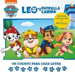 BEASCOA Leo con la Patrulla Canina. Un cuento para cada letra: a, e, i, o, u - p, l, m, s