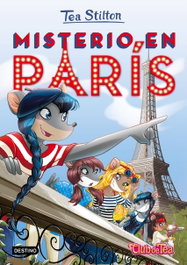 Misterio en Paris, Tea Stilton - DESTINO INFANTIL