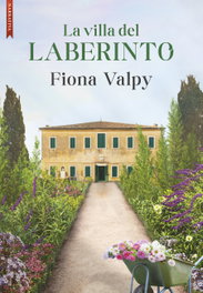 La villa del laberinto, Fiona Valpy - LIBROS DE SEDA