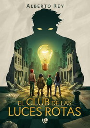 El club de las luces rotas, Alberto Rey - EDICIONES ARCANAS