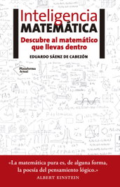 Inteligencia matemática, Eduardo Saenz De Cabezón - PLATAFORMA EDITORIAL