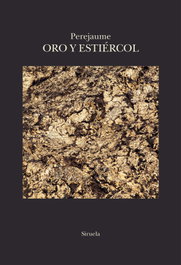Oro y estiércol, Perejaume - SIRUELA