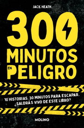 300 minutos en peligro, Jack Heath - RBA MOLINO