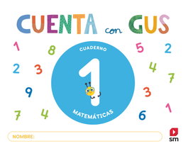 SM, Cuaderno de Matemáticas 1. Cuenta con Gus (3 Años)