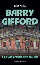 Las vacaciones de Sailor, Dirty Works - Narrativa